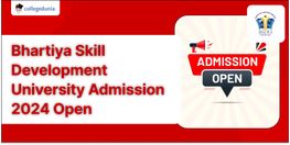 Bhartiya Skill Development University Admission 2024 Open